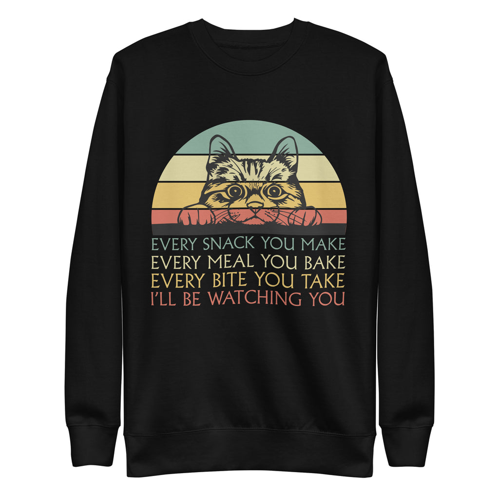 I'll Be Watching You Unisex Premium Sweatshirt