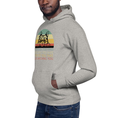 I'll Be Watching You Unisex Hoodie