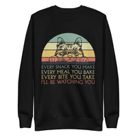 I'll Be Watching You Unisex Premium Sweatshirt