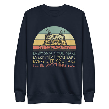 I'll Be Watching You Unisex Premium Sweatshirt