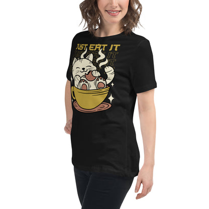 Just Eat it Women's Relaxed T-Shirt