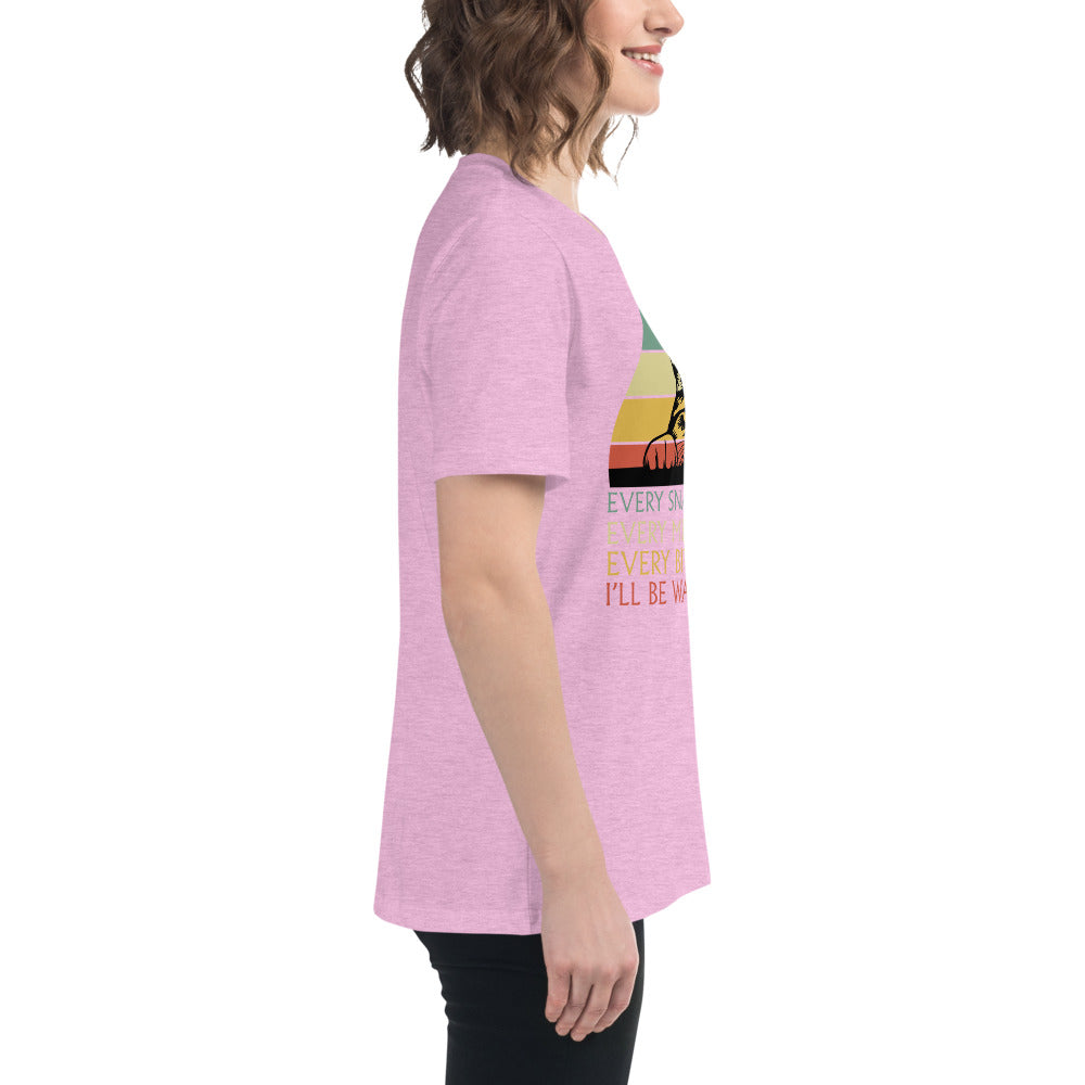 I'll Be Watching You Women's Relaxed T-Shirt