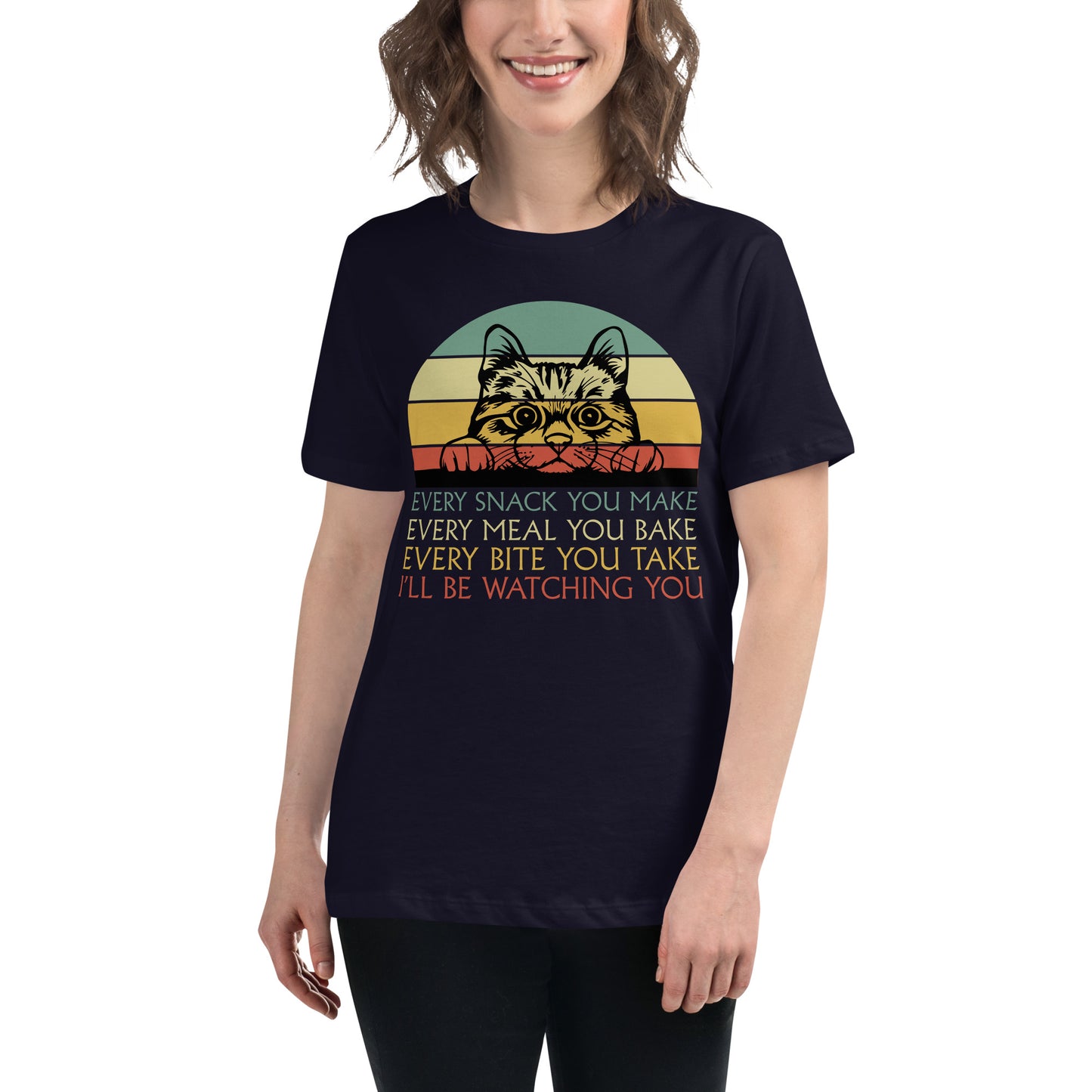 I'll Be Watching You Women's Relaxed T-Shirt