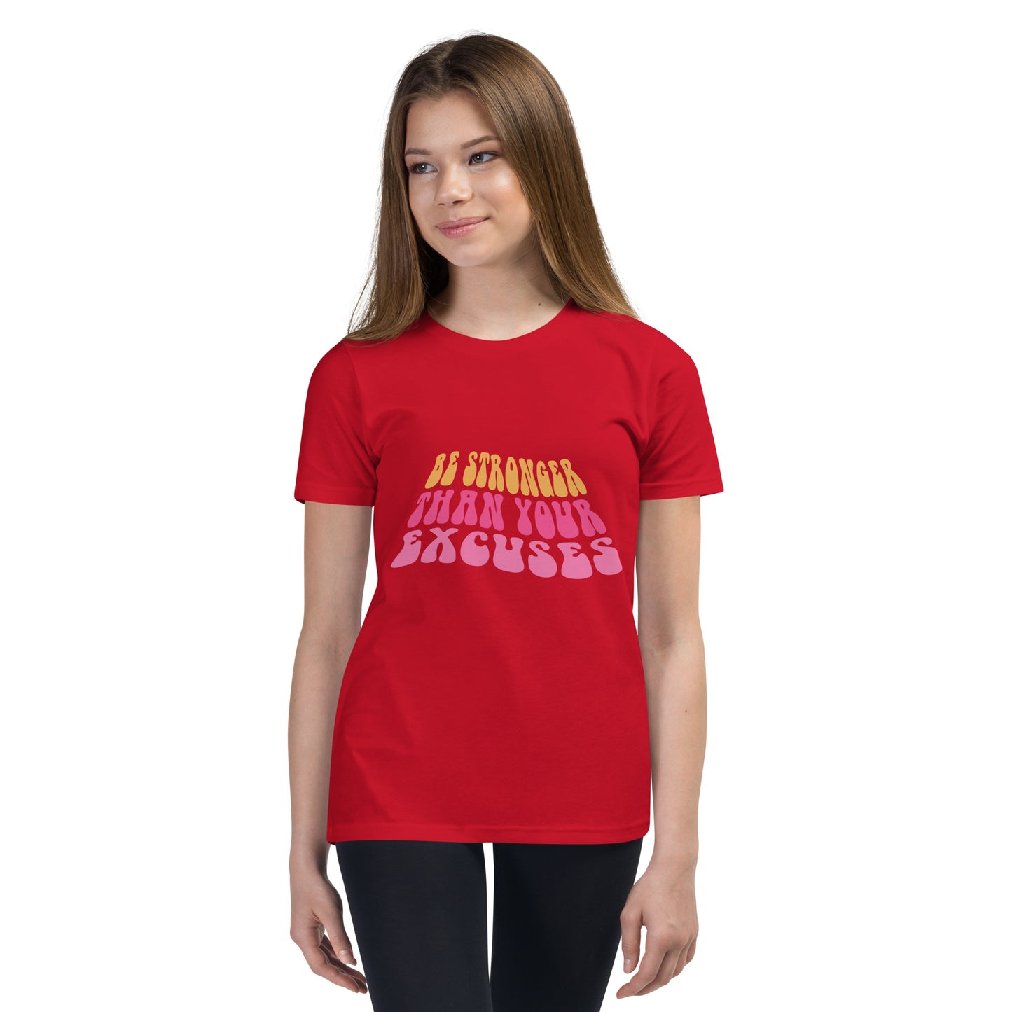 Be Stronger than your Excuses Youth Short Sleeve T-Shirt